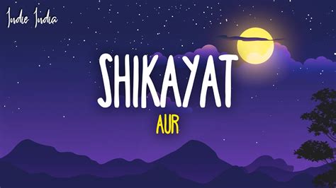 Aur Shikayat Lyrics Youtube