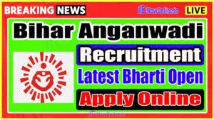 ICDS Bihar Anganwadi Recruitment 2025 Notification Out For Supervisor