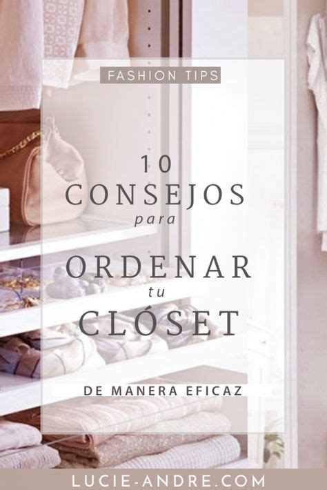 Consejos Para Ordenar Tu Cl Set De Manera Eficaz Lucie Andr