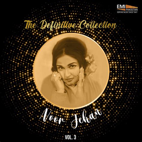 ‎the Definitive Collection Vol 3 By Noor Jehan On Apple Music