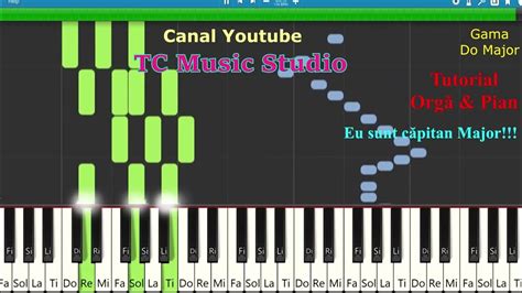 Eu Sunt Căpitan Major Tutorial Orgă And Pian Youtube