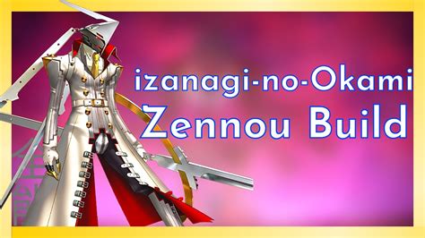 Persona 4 Golden Izanagi No Okami Build - ansiedadedefine