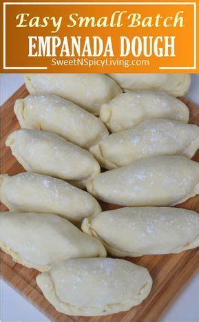 This Recipe Is The Simplest And Easiest Way To Make Empanada Dough From