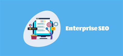 The Ultimate Guide To Enterprise Seo