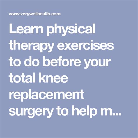 10 Pre Op Exercises To Help You Prepare For Total Knee Replacement