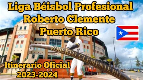 Liga De B Isbol Profesional Roberto Clemente Puerto Rico