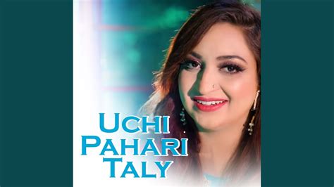 Uchi Pahari Taly YouTube