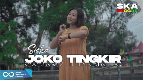 Joko Tingkir Ngombe Dawet Siska Ska Reggae Version Youtube