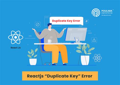 Reactjs Duplicate Key Error