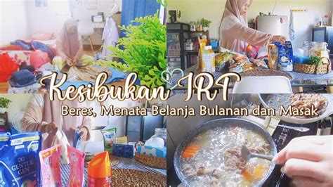 Kesibukan IRT Beres Beres Dan Menata Belanja Bulanan Masak Sederhana