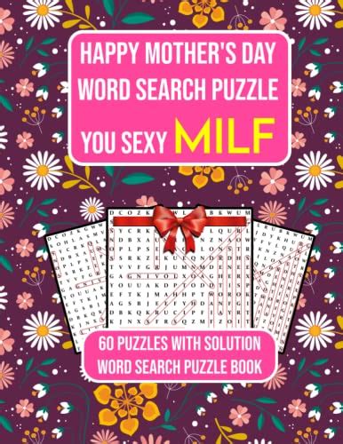 Happy Mothers Day Word Search Puzzle You Sexy Milf 60 Puzzles With