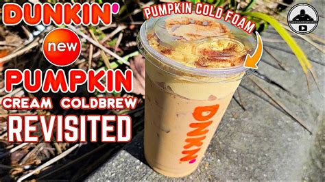 Dunkin Pumpkin Cream Cold Brew Revisited Nd Try