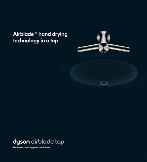 Pdf Airblade™ Hand Drying Technology In A Tap€¦ · The Dyson Airblade Tap Hand Dryer Produces