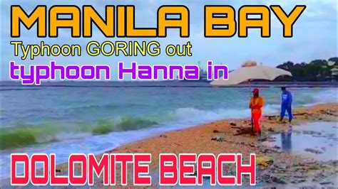 Manila Bay Dolomite Beach Update Typhoon Goring Binayo Ang Dolomite