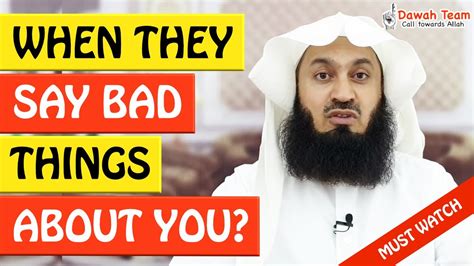 When They Say Bad Things About You Mufti Menk Youtube