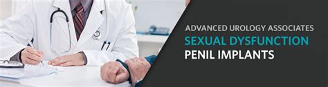 Penile Implant Surgery Advanced Urology Associates