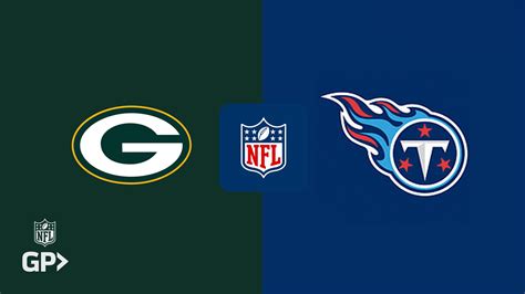 Watch Packers Titans Live Stream Dazn Gb