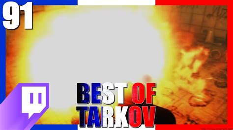 NOUVEL ÉVÉNEMENT DE FOLIE 91 Best Of Tarkov FR Francophone YouTube