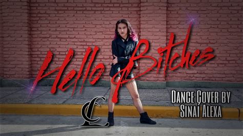 Cl Hello Bitches Dance Cover By Sina Alexa Argentina Youtube