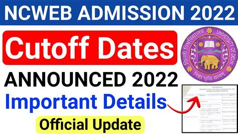 Ncweb Ug Cutoff Dates Announced 2022 Ncweb Ug Admission Process 2022 Ncweb Ug Admission 2022