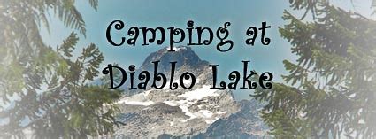 Where's Wayno?: Camping at Diablo Lake