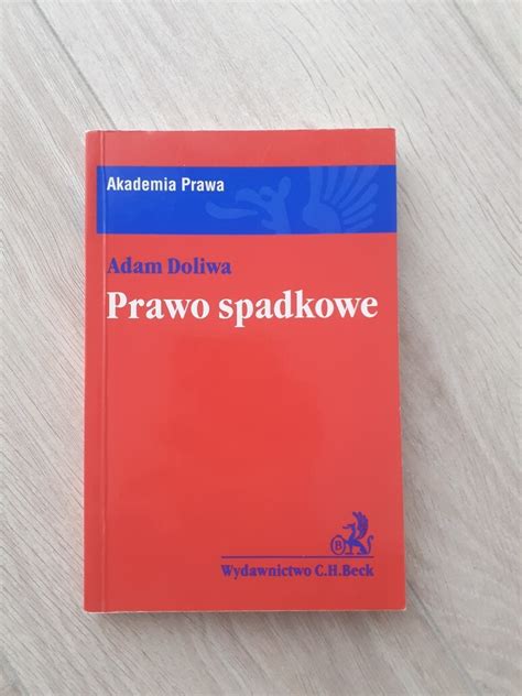 Prawo Spadkowe Adam Doliwa Akademia Prawa Niedzia Ka Druga Kup