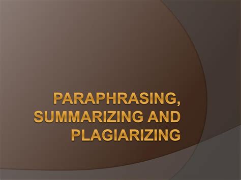 Ppt Paraphrasing Summarizing And Plagiarizing Powerpoint