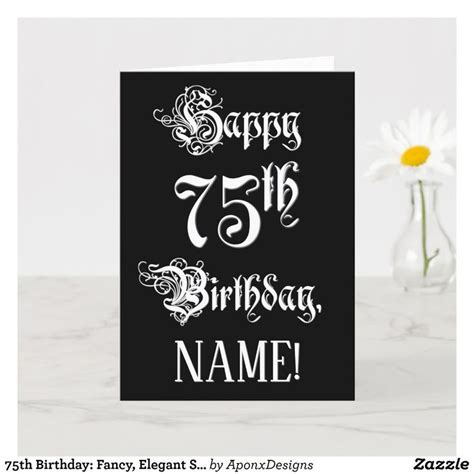 75th Birthday Fancy Elegant Script Custom Name Card Zazzle