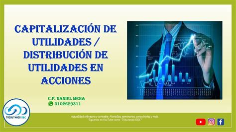 Capitalización de Utilidades Distribución de Utilidades en acciones