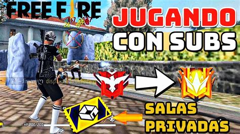 Free Fire En Vivo Jugando Salas Privadas Y Subiendo De Rango Con