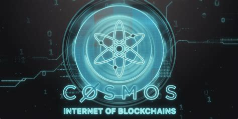 Cosmos Crypto Network All About The Internet Of Blockchains