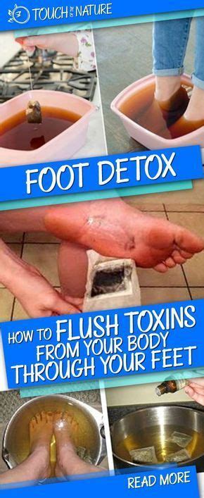 Foot Detox How To Flush Toxins From Your Body Through Your Feet Mostly Applying The Foot