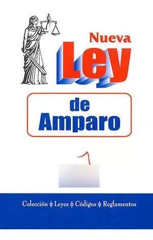 Libro Nueva Ley De Amparo Actualizada 2022 Original Envío gratis