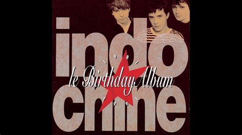 Indochine 3 Nuits Par Semaine 1era versión 1985 YouTube