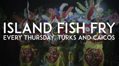 Island Fish Fry Every Thursday Turks And Caicos Youtube