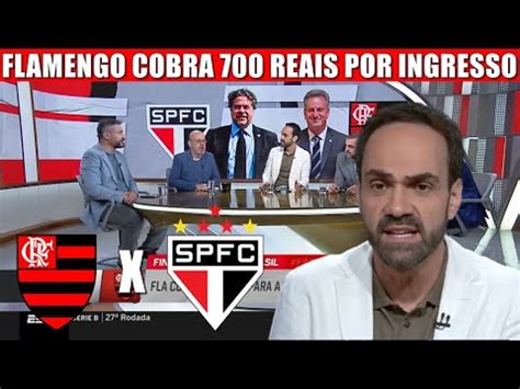 Flamengo X S O Paulo Clube Carioca Cobra Reais Por Ingresso Para A