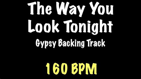 The Way You Look Tonight Gypsy Jazz Backing Track 160 BPM Django