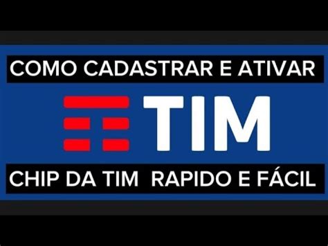 Como Cadastrar E Ativar Chip Da Tim YouTube