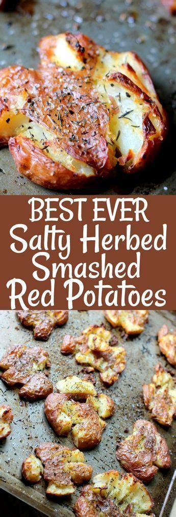 The Best Ever Salty Herbed Smashed Red Potatoes Are The Perfect Side