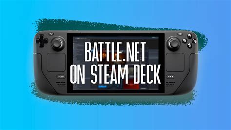 How To Play Battle Net Games On Steam Deck Dexerto