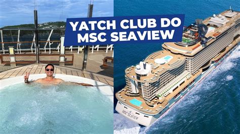 COMO É O YATCH CLUB DO MSC SEAVIEW Rodrigo Ruas YouTube