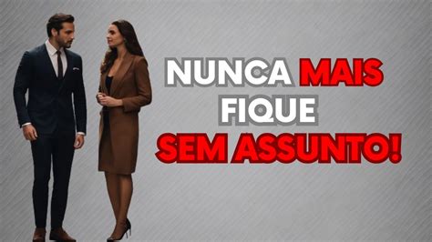 Descubra a Técnica Infalível para Nunca Ficar Sem ASSUNTO YouTube