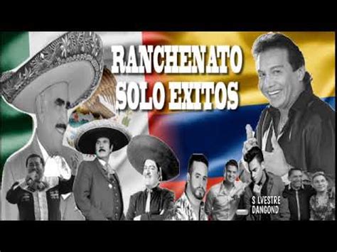 Ranchenato Solo Xitos Full Audio Horas De Buena M Sica Youtube Music