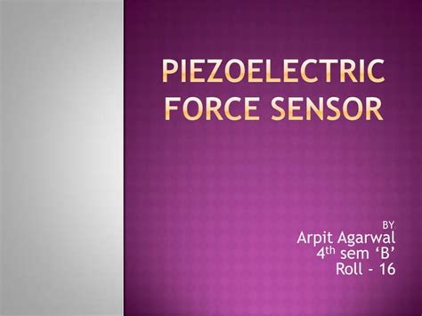 Piezoelectric Force Sensor Ppt