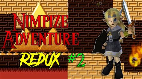 Zelda 64 Featuring Amara Nimpize Adventure Redux Part 2 Ocarina Of