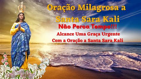 Oração Milagrosa a Santa Sara Kali Receba uma Graça Urgente em Sua