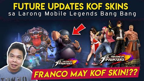 Future Updates Sa Mobile Legends Libreng Kof Skin Youtube