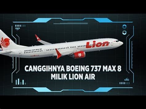 Canggihnya Boeing 737 MAX 8 Milik Lion Air Video Dailymotion