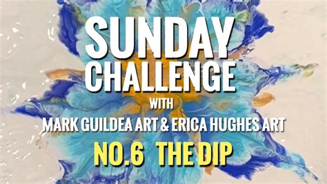 Dip Sunday Challenge With Erica Hughes Art No Dip Techniques