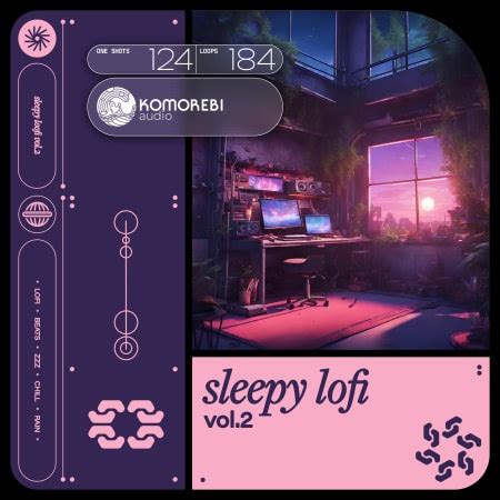 Sleepy Lofi Vol 2 Lo Fi Sample Pack By Komorebi Audio Splice